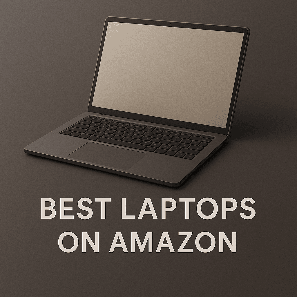 Best Laptops on Amazon