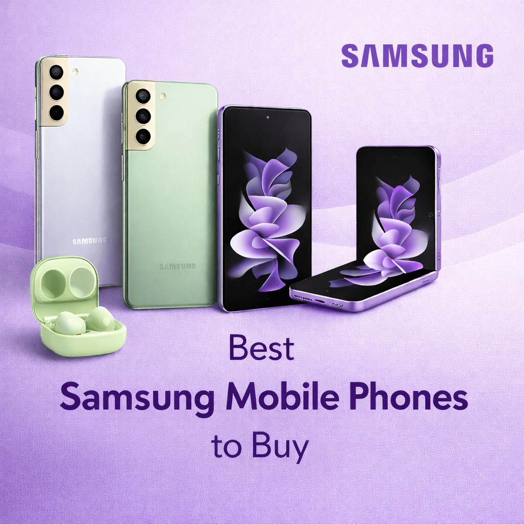 Samsung Mobile Phones to Buy