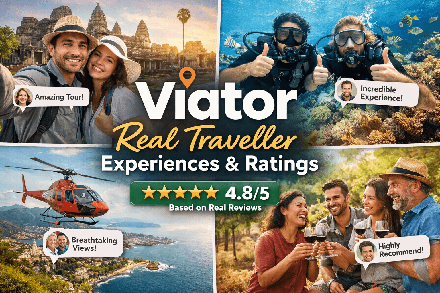Viator Real Traveller Experiences and Ratings