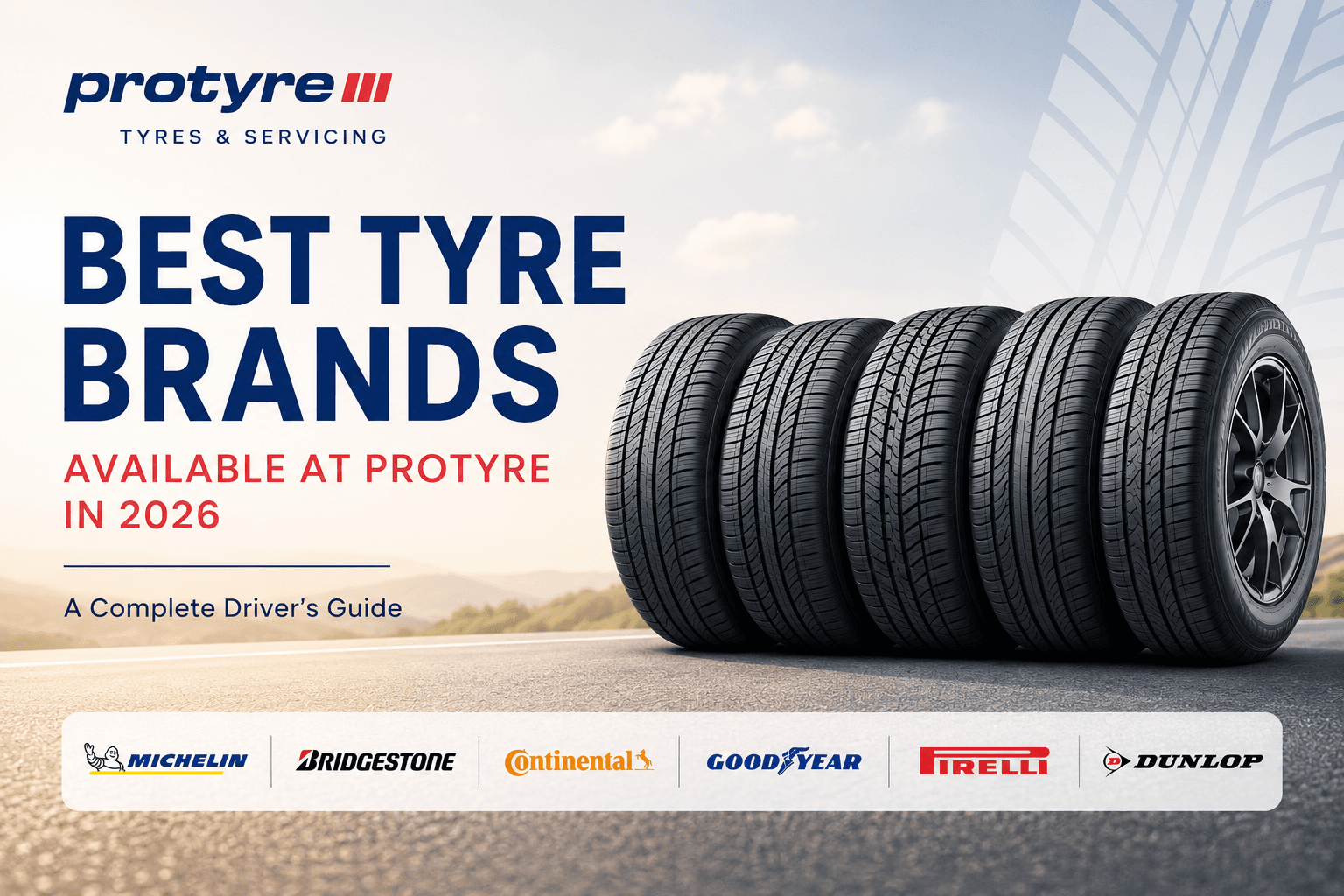 Best Tyre Brands Available at Protyre in 2026: A Complete Driver’s Guide