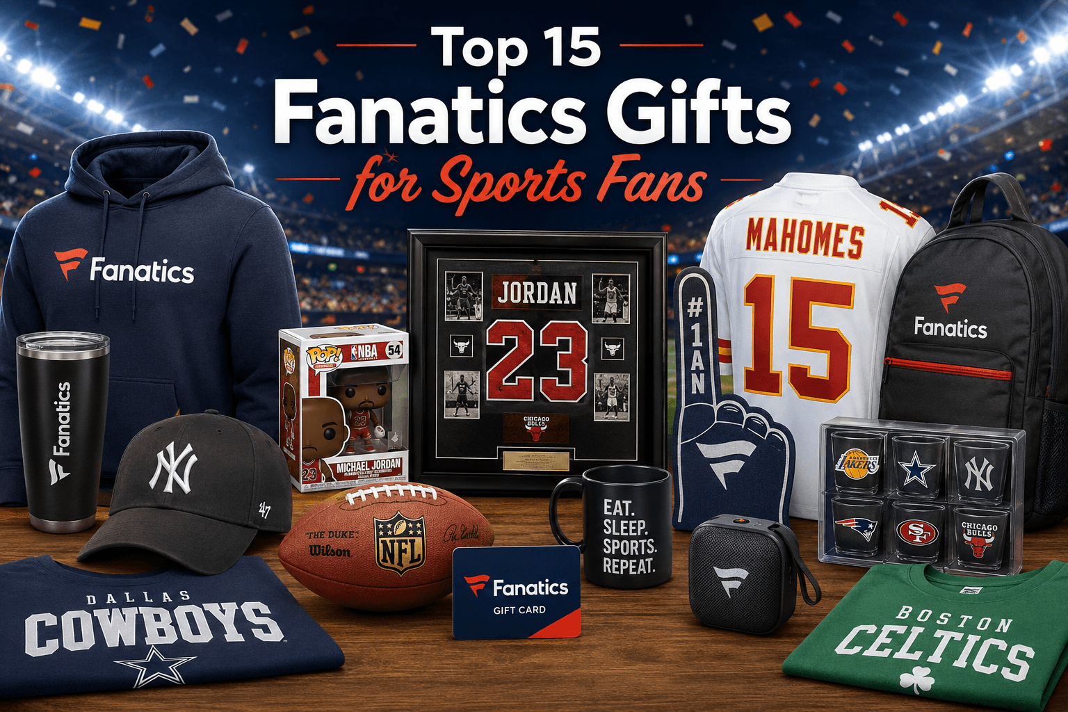 Fanatics Gifts for Sports Fans