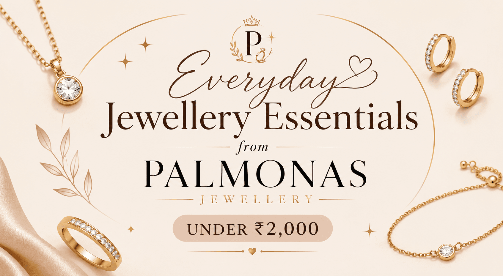 Everyday Jewellery Essentials From Palmonas